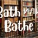 bath или bathe