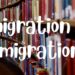 ‘Emigration’ и ‘immigration’