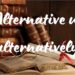 Alternative и alternatively