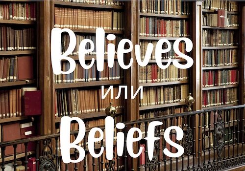 Believes и Beliefs