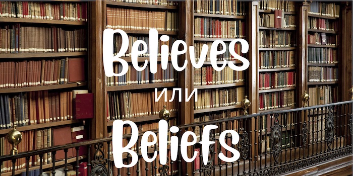 Believes и Beliefs