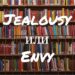 Jealousy и Envy