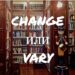 change и vary