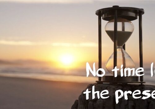 No time like the present