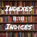 Indexes и Indices: как понять различия?