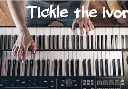 Tickle the ivories